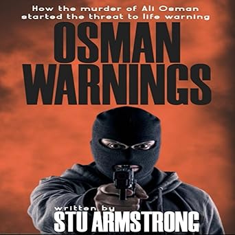 Osman Warning: How the murder of Ali Osman started the 'Threat to Life Warning' - Audiobook - Digital