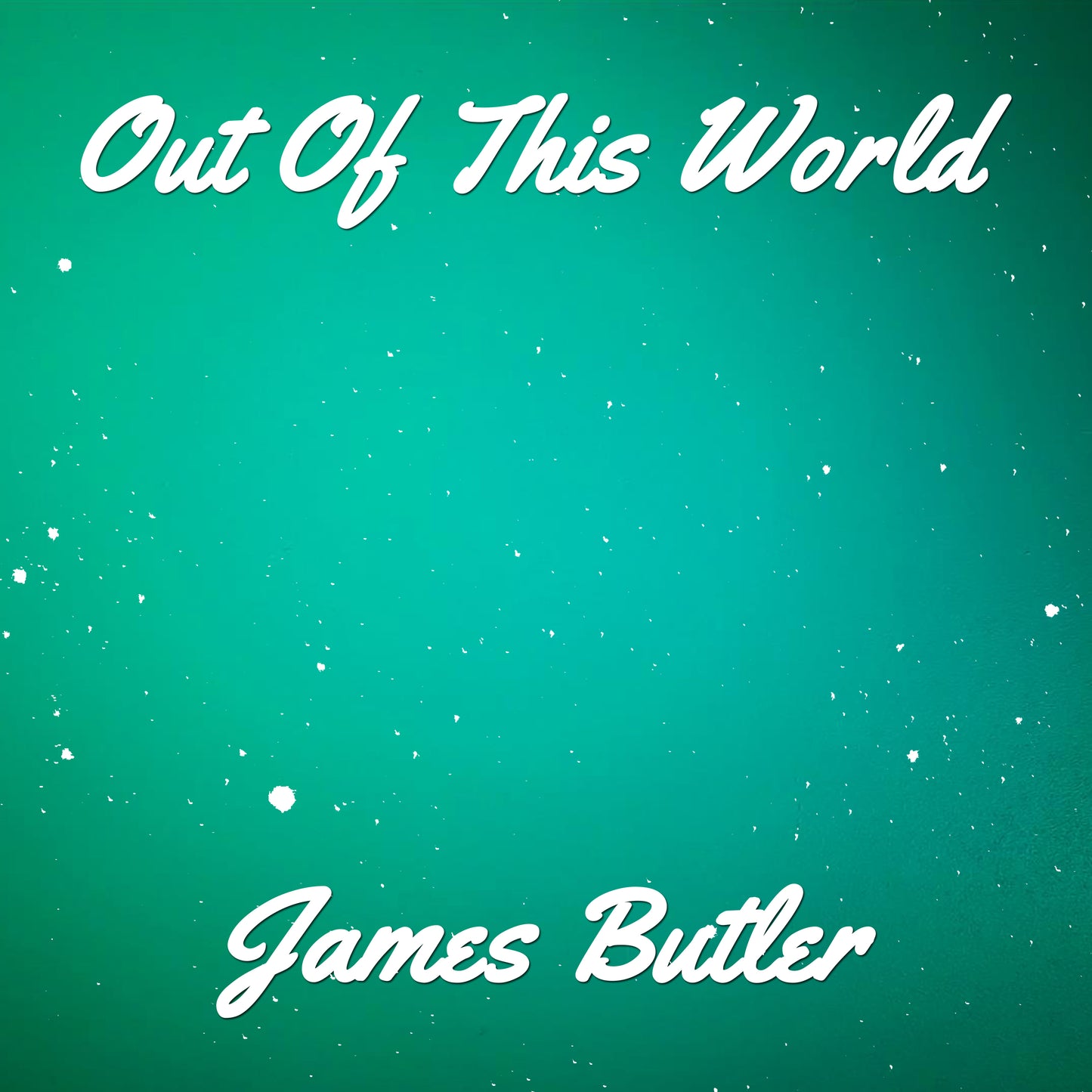 Out Of This World - Single - Digital Download