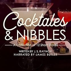 Cocktales and Nibbles: A Collection of 12 Short Stories