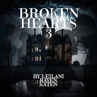 Broken Hearts, Part 3 - Audiobook - Digital