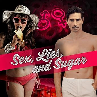 Sex, Lies, And Sugar - Audiobook - Digital