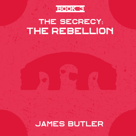 The Secrecy: The Rebellion