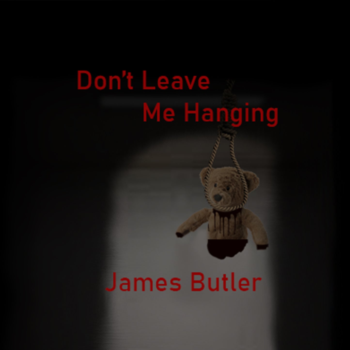 Don't Leave Me Hanging