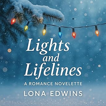 Lights and Lifelines: A Romance Novelette - Audiobook - Digital