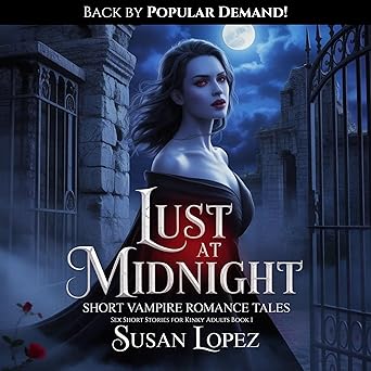 Lust at Midnight: Short Vampire Romance Tales (Sex Short Stories for Kinky Adults, Book 1) - Audiobook - Digital