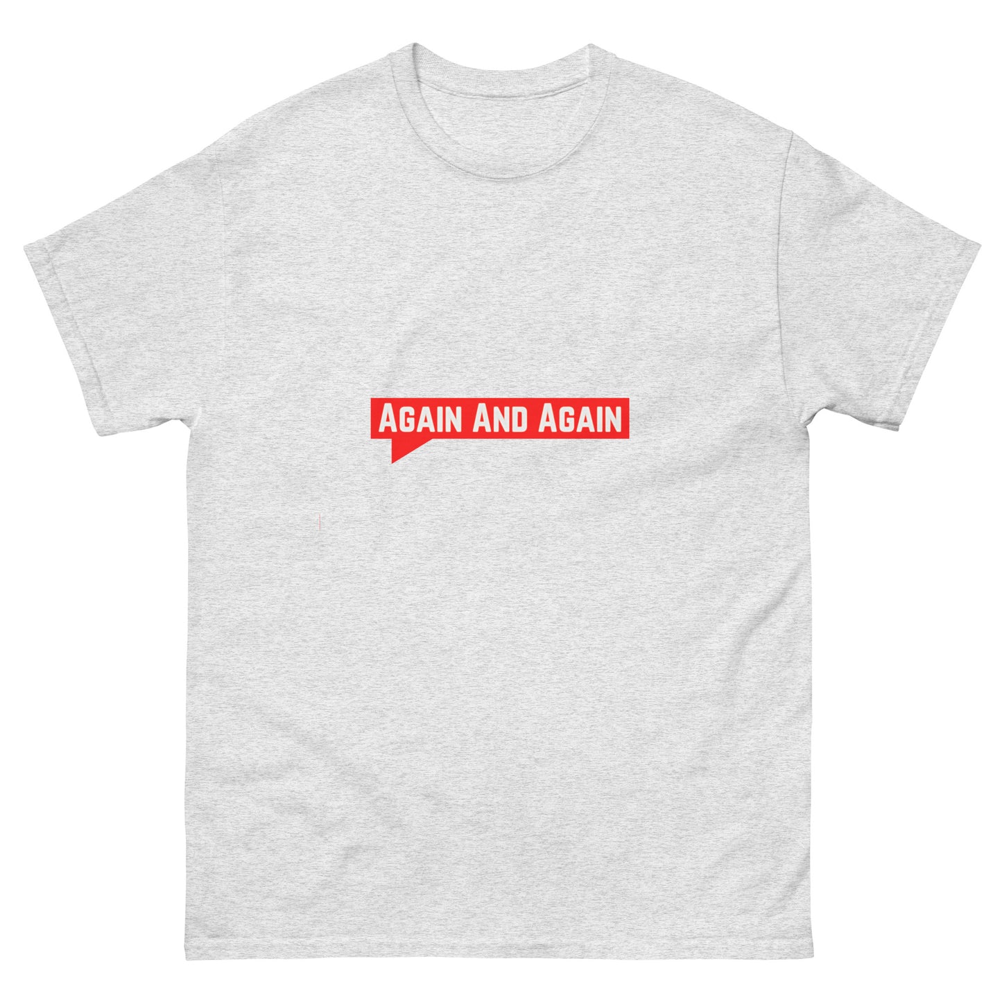 Again And Again Unisex T-Shirt