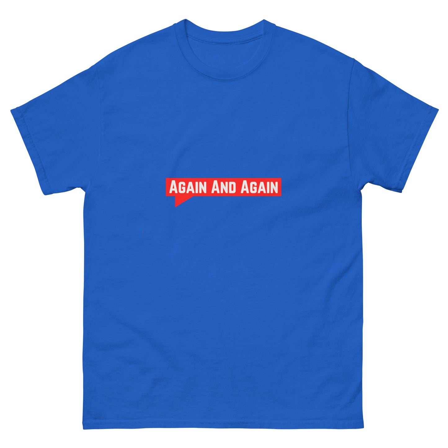 Again And Again Unisex T-Shirt