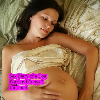 Portland Prego 2: Sex Diary Of A Dog Book 106 - Audiobook - Digital