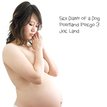 Portland Prego 3: Sex Diary Of A Dog Book 107 - Audiobook - Digital