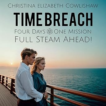 Time Breach: Four Days. One Mission. Full Steam Ahead! - Audiobook - Digital