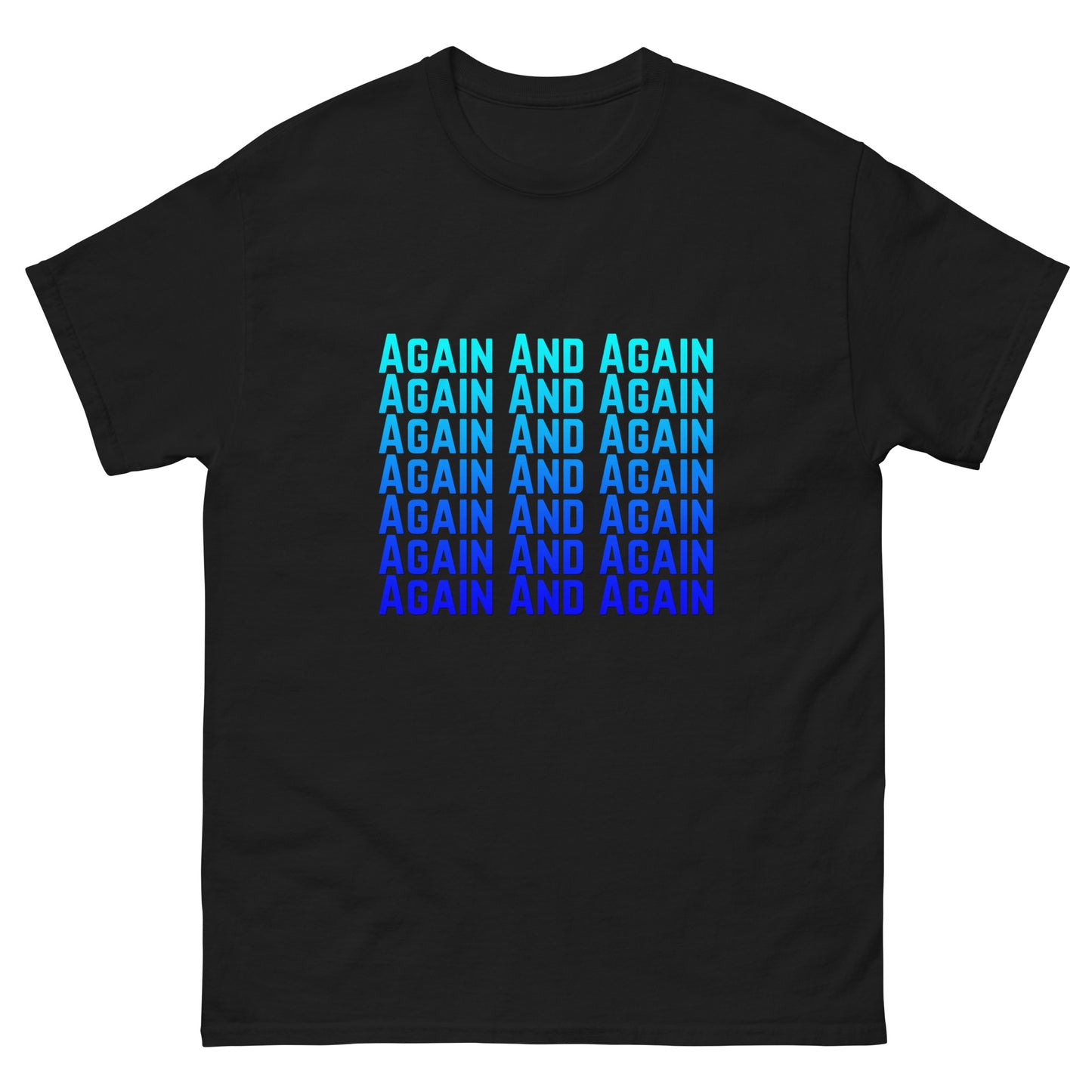 Again And Again Blue Gradient Unisex T-Shirt