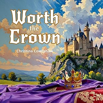 Worth The Crown - Audiobook - Digital